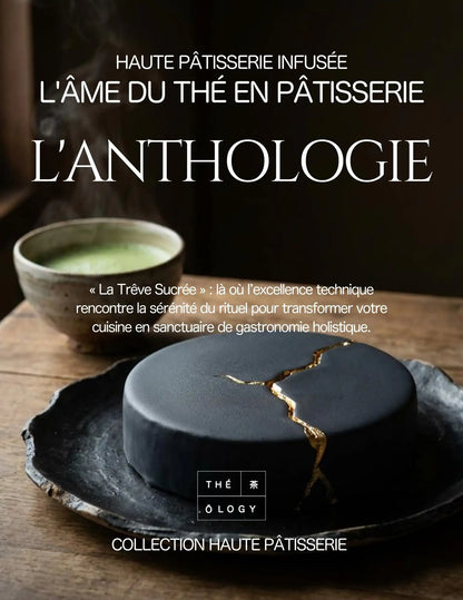 L'Anthologie Haute Pâtisserie – 32 Recettes au Thé – Ebook